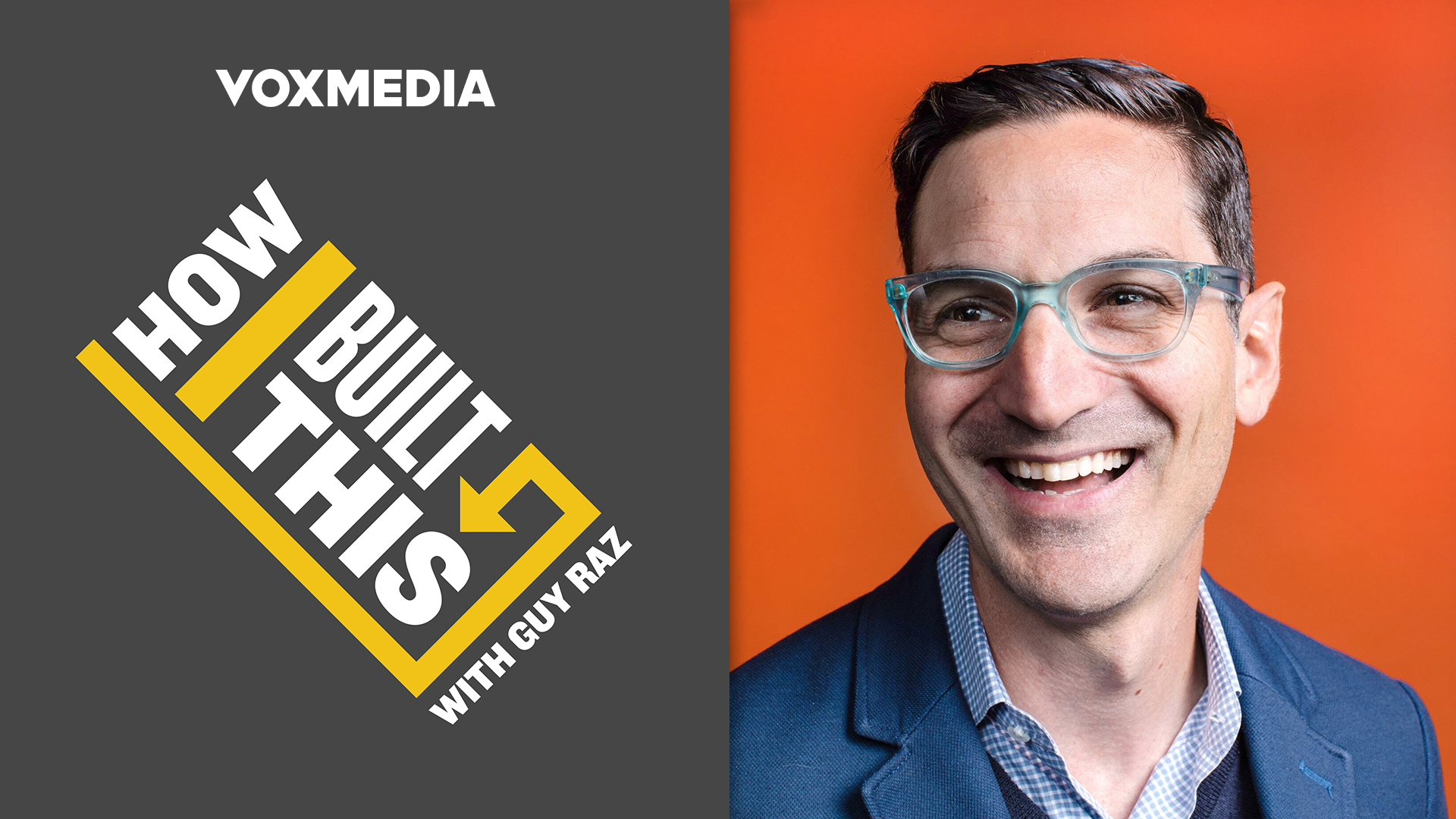 Guy Raz Takes Ownership of ‘How I Built This’ and Plans a Bigger Multiplatform Future